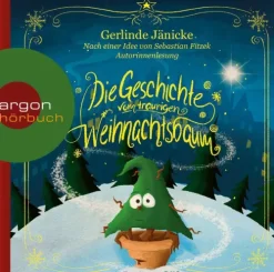 Argon Sauerländer Audio Die Geschichte vom traurigen Weihnachtsbaum Online