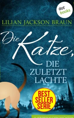 Die Katze, die zuletzt lachte - Band 30-dotbooks Clearance