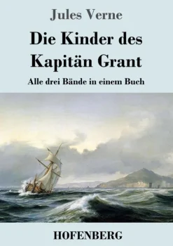 Die Kinder des Kapitän Grant-Henricus - Edition Deutsche Klassik GmbH, Berlin New