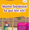 Klett Lerntraining Die Mathe-Helden: Mathe-Testblock So gut bin ich! 1. Klasse