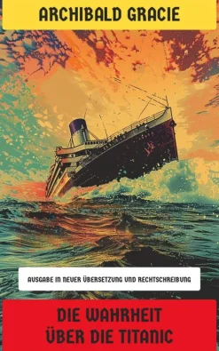 Die Wahrheit über die Titanic-Neu übersetzt Verlag Discount