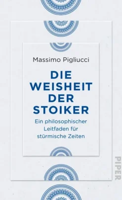 Piper ebooks Die Weisheit der Stoiker Online