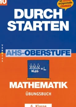 Durchstarten. AHS Mathematik 6. Klasse. Übungsbuch mit Lösungen-Veritas Verlag Sale