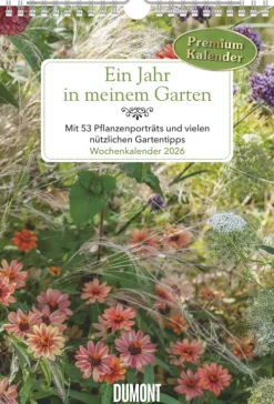 Ein Jahr in meinem Garten - Wochenkalender 2026 - Garten-Kalender mit 53 Blatt - Format 21,0 x 29,7 cm - Spiralbindung-Neumann Verlage GmbH & Co Best