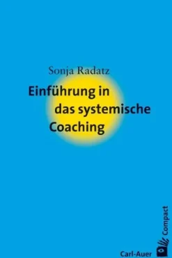 Auer-System-Verlag, Carl Einführung in das systemische Coaching Hot