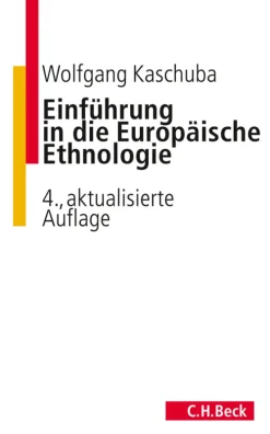 C.H. Beck Einführung in die Europäische Ethnologie Online