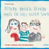 Eltern heisen Eltern weil sie viel elter sind-Lappan Verlag