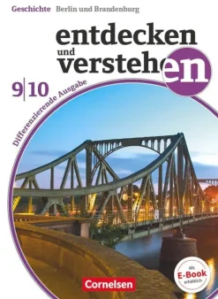 Cornelsen Verlag GmbH Entdecken und Verstehen Band 9./10. Schuljahr - Differenzierende Ausgabe Berlin / Brandenburg - Vom 20. Jahrhundert bis zur Gegenwart