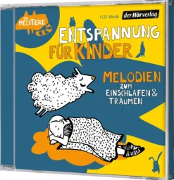 Entspannung für Kinder. Melodien zum Einschlafen und Träumen-Hoerverlag DHV Der