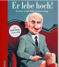 Er lebe hoch! Loriot zum 100. Geburtstag-Lappan Verlag