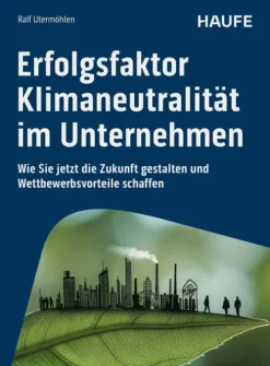 Haufe Lexware GmbH Erfolgsfaktor Klimaneutralität im Unternehmen Discount
