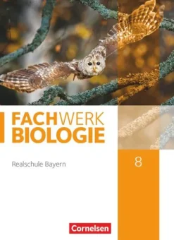 Cornelsen Verlag GmbH Fachwerk Biologie 8. Jahrgangsstufe - Realschule Bayern - Schülerbuch