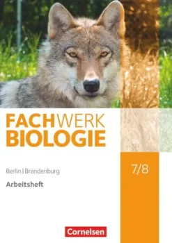 Cornelsen Verlag GmbH Fachwerk Biologie 7./8. Schuljahr - Berlin/Brandenburg - Arbeitsheft Discount