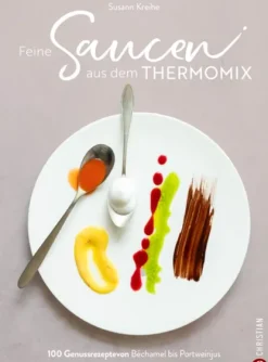 Christian Verlag GmbH Feine Saucen aus dem Thermomix New