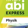 Fit fürs Abi EXPRESS. Physik-Westermann Lernwelten Online