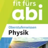 Westermann Lernwelten Fit fürs Abi. Oberstufenwissen Physik Clearance