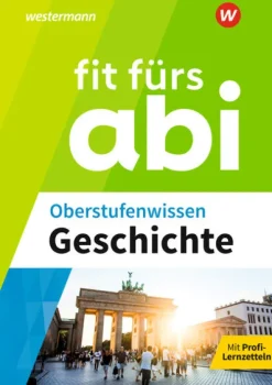 Fit fürs Abi. Oberstufenwissen Geschichte-Westermann Lernwelten Outlet