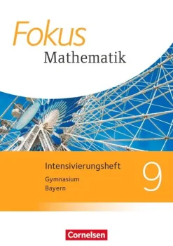 Fokus Mathematik 9. Jahrgangsstufe - Bayern - Intensivierungsheft mit Lösungen-Cornelsen Verlag GmbH Best