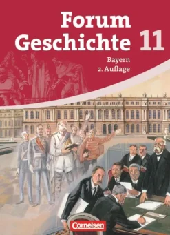 Cornelsen Verlag GmbH Forum Geschichte 11 - Schülerbuch - Gymnasium Bayern - Sekundarstufe 2