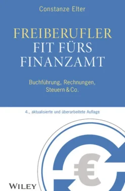 Wiley-VCH GmbH Freiberufler: Fit fürs Finanzamt Hot