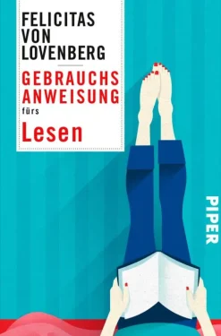 Gebrauchsanweisung fürs Lesen-Piper Verlag GmbH Online