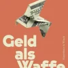 Kiepenheuer & Witsch GmbH Geld als Waffe New
