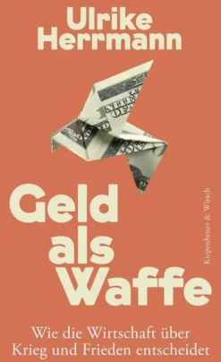 Kiepenheuer & Witsch GmbH Geld als Waffe New
