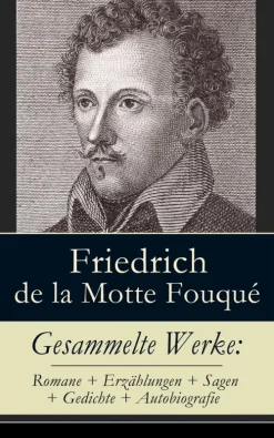 e-artnow Gesammelte Werke: Romane + Erzählungen + Sagen + Gedichte + Autobiografie Online
