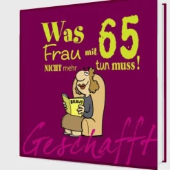 Geschafft! Was Frau mit 65 nicht mehr tun muss!-Lappan Verlag Discount