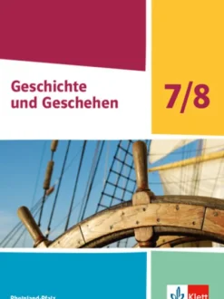 Klett Ernst /Schulbuch Geschichte und Geschehen 7/8. Schulbuch Klasse 7/8. Ausgabe Rheinland-Pfalz