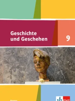 Geschichte und Geschehen 9. Ausgabe Bayern. Schülerbuch Klasse 9-Klett Ernst /Schulbuch