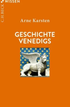 C.H. Beck Geschichte Venedigs Hot