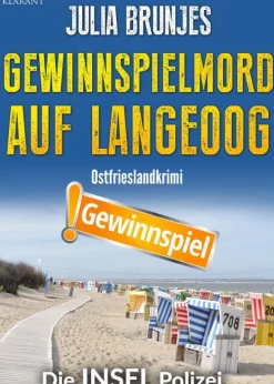 Gewinnspielmord auf Langeoog. Ostfrieslandkrimi - Nordseekrimi - Inselkrimi-Klarant New