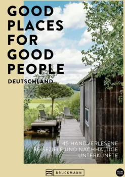 Bruckmann Verlag Good Places for Good People Deutschland Hot