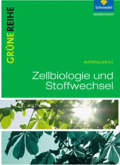 Grüne Reihe. Zellbiologie und Stoffwechselphysiologie. Schulbuch-Schroedel Verlag GmbH Sale