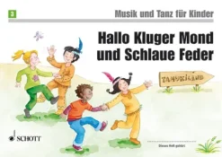 Hallo Kluger Mond und Schlaue Feder-Schott Music Best