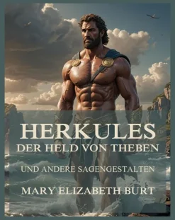 Herkules, der Held von Theben-Jazzybee Verlag