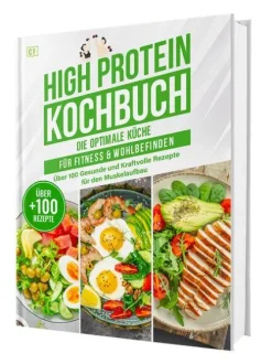 Cleverwise Verlag High Protein Kochbuch: Die optimale Küche für Fitness & Wohlbefinden | Über 100 gesunde und kraftvolle Rezepte für den Muskelaufbau Discount
