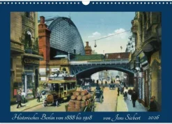 Historisches Berlin von 1888 bis 1918 (Wandkalender 2026 DIN A3 quer), Monatskalender-Calvendo Clearance