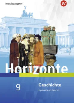Westermann Schulbuch Horizonte - Geschichte 9. Schulbuch. Für Gymnasien in Bayern Sale