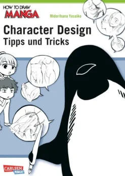 Carlsen How To Draw Manga: Character Design - Tipps und Tricks Hot