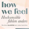 How We Feel - Hochsensible fühlen anders-Münchner Verlagsgruppe New