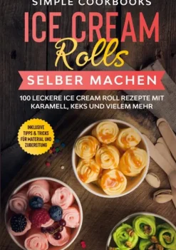BoD - Books on Demand Ice Cream Rolls selber machen Hot