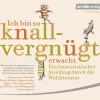 Hoerverlag DHV Der Ich bin so knallvergnügt erwacht. 2 CDs