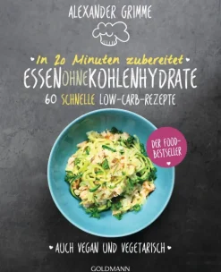In 20 Minuten zubereitet: Essen ohne Kohlenhydrate-Penguin Random House