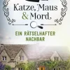 beTHRILLED Katze, Maus und Mord - Ein rätselhafter Nachbar Best