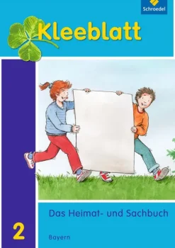 Kleeblatt. Kleeblatt. Das Heimat- und Sachbuch 2. Schulbuch. Bayern-Schroedel Verlag GmbH Sale
