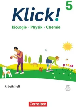 Cornelsen Verlag GmbH Klick! 5. Schuljahr. Biologie, Physik, Chemie - Arbeitsheft mit digitalen Medien Hot