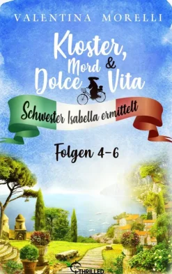 Kloster, Mord und Dolce Vita - Sammelband 2-beTHRILLED New