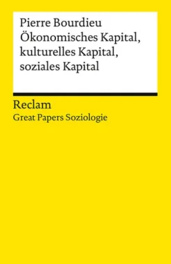 Reclam Philipp Jun. Ökonomisches Kapital, kulturelles Kapital, soziales Kapital Clearance